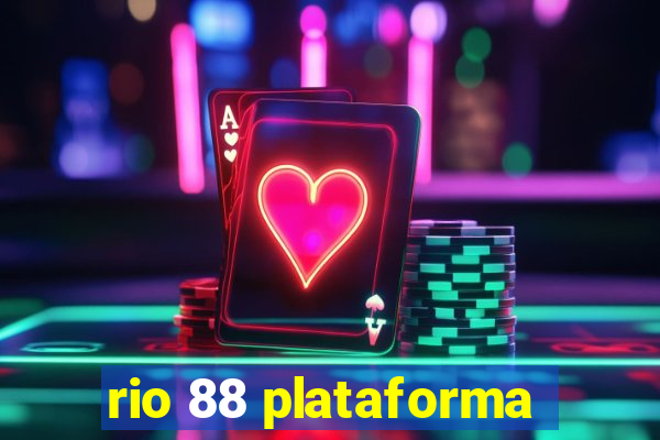 rio 88 plataforma